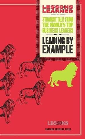 Seller image for Leading by Example (Lessons Learned) for sale by WeBuyBooks