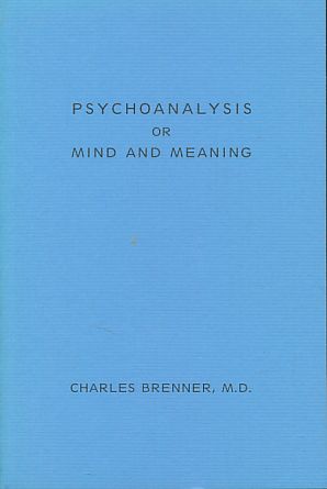 Seller image for Psychoanalysis or mind and meaning. for sale by Fundus-Online GbR Borkert Schwarz Zerfa