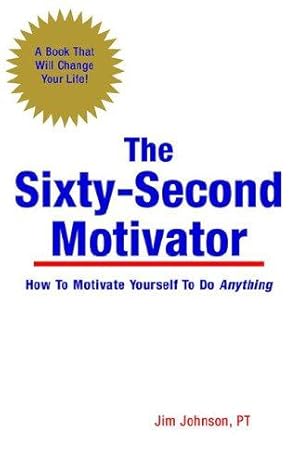 Seller image for The Sixty-Second Motivator for sale by WeBuyBooks