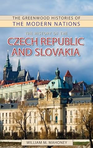 Seller image for History of the Czech Republic and Slovakia for sale by GreatBookPrices