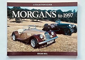Image du vendeur pour Morgans to 1997: A Collector's Guide mis en vente par Roger Godden