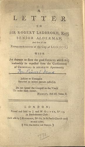 A Letter to Sir Robert Ladbroke, Knt. Senior Alderman. With an attempt to shew the good Effects w...