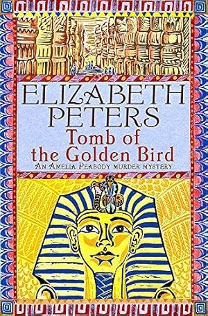 Bild des Verkufers fr Tomb of the Golden Bird (Amelia Peabody 18) zum Verkauf von WeBuyBooks