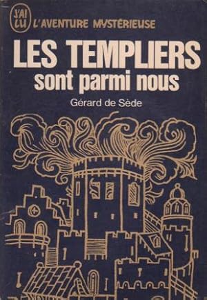 Imagen del vendedor de Les templiers sont parmi nous ( bleu ) a la venta por LE GRAND CHENE