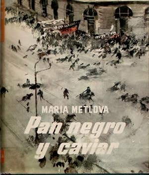Seller image for PAN NEGRO Y CAVIAR / MARIA METLOVA for sale by LLIBRERIA TECNICA