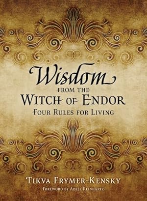 Imagen del vendedor de Wisdom from the Witch of Endor : Four Rules for Living a la venta por GreatBookPrices