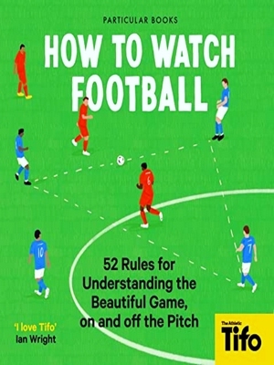 Bild des Verkufers fr How To Watch Football zum Verkauf von Collectors' Bookstore