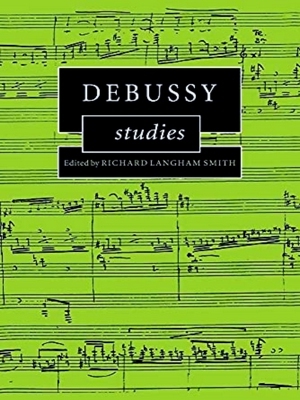 Image du vendeur pour Debussy Studies mis en vente par Collectors' Bookstore