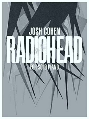 Immagine del venditore per Josh Cohen: Radiohead For Solo Piano venduto da Collectors' Bookstore
