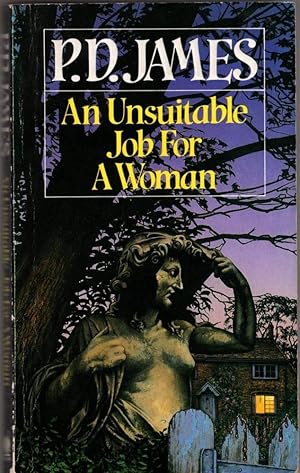 Seller image for An Unsuitable Job For A Woman for sale by Collectors' Bookstore
