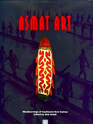 Image du vendeur pour Asmat Art: Woodcarvings of Southwest New Guinea mis en vente par Collectors' Bookstore