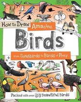 Seller image for How to Draw Amazing Birds for sale by Collectors' Bookstore