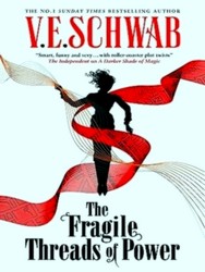 Schwab, V: Fragile Threads Of Power (Signed Edition)