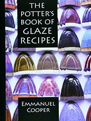 Image du vendeur pour The Potter's Book Of Glaze Recipes mis en vente par Collectors' Bookstore
