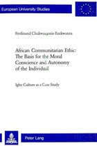 Seller image for African Communitarian Ethic: The Basis for the Moral Conscience and Autonomy of the Individual for sale by Collectors' Bookstore