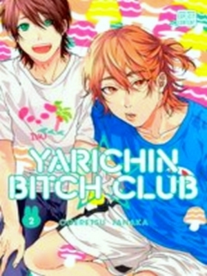 Seller image for Yarichin Bitch Club, Vol. 2 for sale by Collectors' Bookstore
