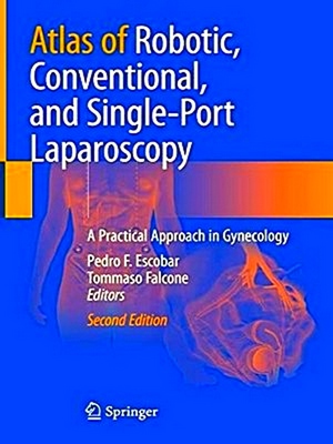 Image du vendeur pour Atlas of Robotic, Conventional, and Single-Port Laparoscopy mis en vente par Collectors' Bookstore