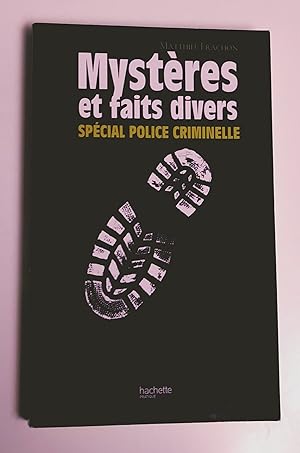 Mystères et faits divers «spécial Police criminelle»