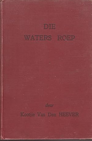 Image du vendeur pour Die Waters Roep mis en vente par Snookerybooks