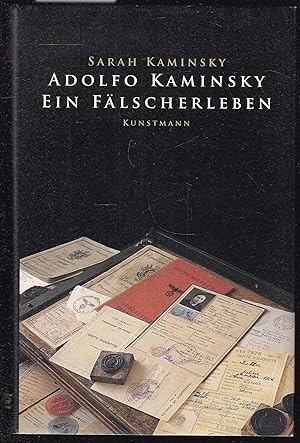 Adolfo Kaminsky. Ein Fälscherleben. Aus dem Französichen von Barbara Heber-Schärer