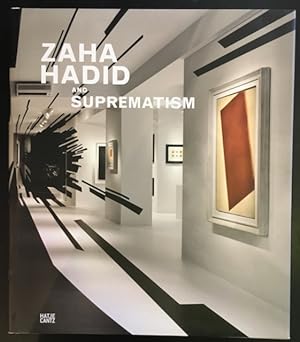 Bild des Verkufers fr Zaha Hadid and Suprematism. zum Verkauf von Antiquariat Im Seefeld / Ernst Jetzer