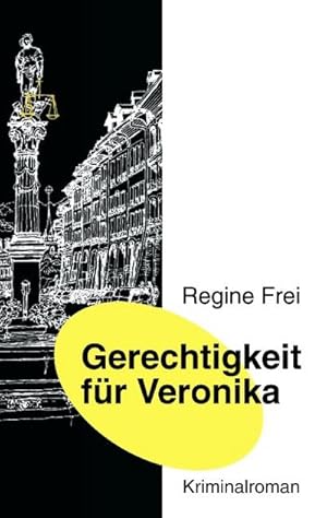 Seller image for Gerechtigkeit fr Veronika for sale by BuchWeltWeit Ludwig Meier e.K.