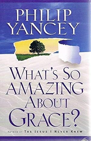 Seller image for What's So Amazing About Grace? for sale by WeBuyBooks