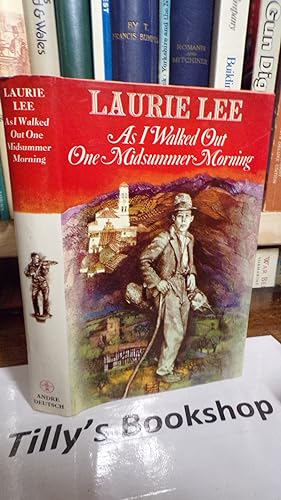 Seller image for As I Walked Out One Midsummer Morning for sale by Tilly's Bookshop