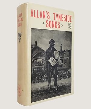 Bild des Verkufers fr Allan's Illustrated Edition of Tyneside Songs. zum Verkauf von Keel Row Bookshop Ltd - ABA, ILAB & PBFA