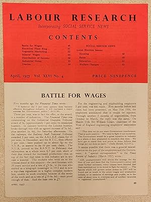 Imagen del vendedor de Labour Research April, 1957 / BATTLE FOR WAGES/ Electrical Plant Ring / Veg. Marketing/ Miners' Wages / DISTRIBUTION OF INCOME / Local Election Issues / WELFARE CHARGES a la venta por Shore Books