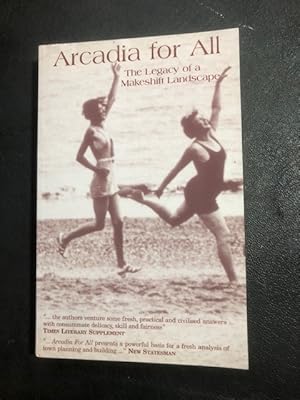 Image du vendeur pour Arcadia for All: The Legacy of a Makeshift Landscape mis en vente par In Other Words Books