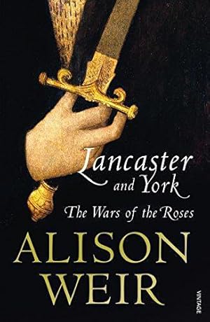 Bild des Verkufers fr Lancaster And York: The Wars of the Roses zum Verkauf von WeBuyBooks