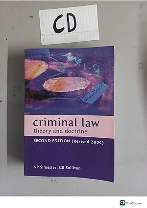 Bild des Verkufers fr Criminal Law Theory And Doctrine 2nd Ed Revised 2004 By Simester And Sullivan zum Verkauf von UK LAW BOOK SELLERS LTD