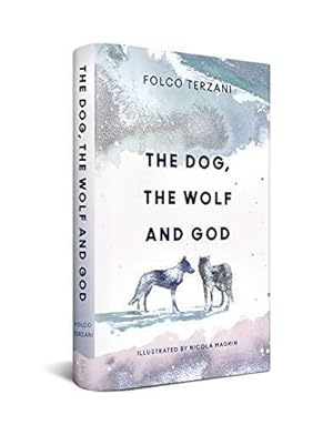 Image du vendeur pour The Dog, the Wolf and God mis en vente par WeBuyBooks 2