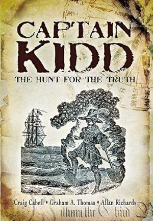 Bild des Verkufers fr Captain Kidd: The Hunt for the Truth zum Verkauf von WeBuyBooks