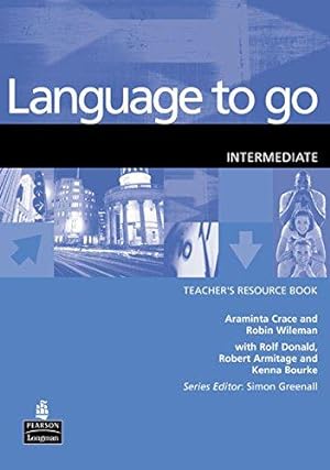 Imagen del vendedor de Language to Go Intermediate Teachers Resource Book a la venta por WeBuyBooks
