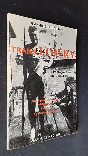 Trans-Lowry - Ode à plusieurs voix pour Malcom Lowry.