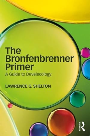 Seller image for Bronfenbrenner Primer : A Guide to Develecology for sale by GreatBookPrices