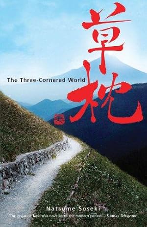 Image du vendeur pour The Three-Cornered World (UNESCO Collection of Representative Works: Japanese) (Peter Owen Modern Classic) mis en vente par WeBuyBooks