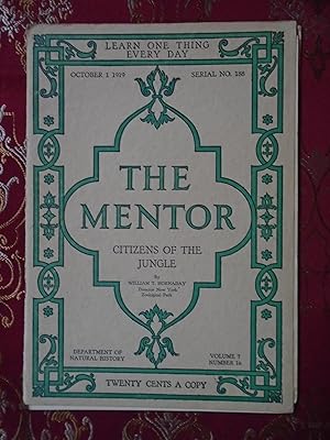 THE MENTOR: CITIZENS OF THE JUNGLE. OCTOBER 1, 1919, VOLUME 7, NUMBER 16, SERIAL NO. 188
