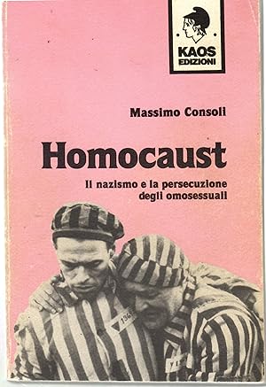 Imagen del vendedor de Homocaust Il Nazismo e La Persecuzione Degli Omosessuali a la venta por Il Salvalibro s.n.c. di Moscati Giovanni