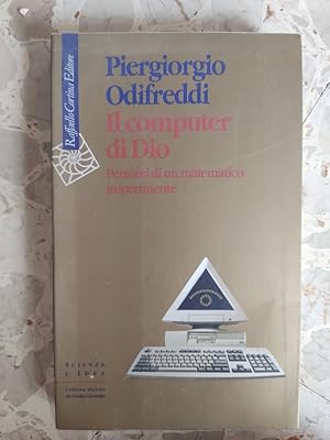 Immagine del venditore per Il computer di Dio. Pensieri di un matematico impertinente venduto da librisaggi