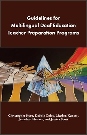 Imagen del vendedor de Guidelines for Multilingual Deaf Education Teacher Preparation Programs a la venta por GreatBookPricesUK