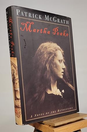 Immagine del venditore per Martha Peake: A Novel of the Revolution venduto da Henniker Book Farm and Gifts