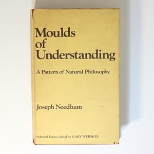 Immagine del venditore per Moulds of Understanding: Pattern of Natural Philosophy venduto da Fireside Bookshop