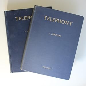 Telephony: A Detailed Exposition of the Telephone Exchange Systems of the British Post Office 2 V...
