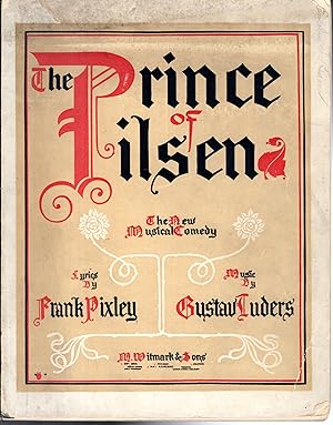 Seller image for The Prince of Pilsen: A Mujsical Comedy in Two Acts for sale by Dorley House Books, Inc.