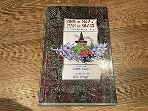 Seller image for King of Magic, Man of Glass: A German Folk Tale for sale by Betty Mittendorf /Tiffany Power BKSLINEN
