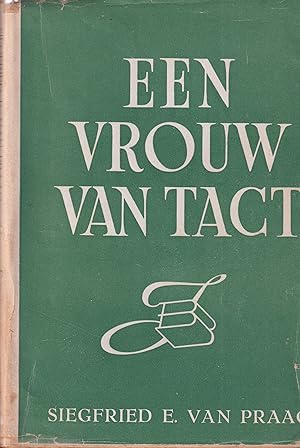 Imagen del vendedor de Een vrouw van tact a la venta por In 't Wasdom - antiquariaat Cornelissen & De Jong