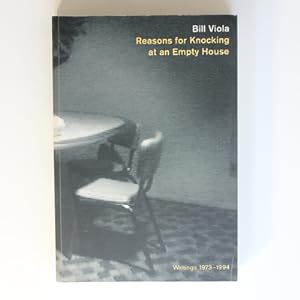 Seller image for Bill Viola: Reasons for Knocking at an Empty House: Writings 1973-1994 for sale by Fireside Bookshop